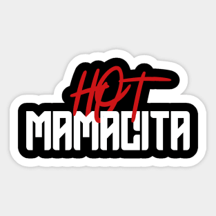 Spanish quotes hot mamacita funny Sticker